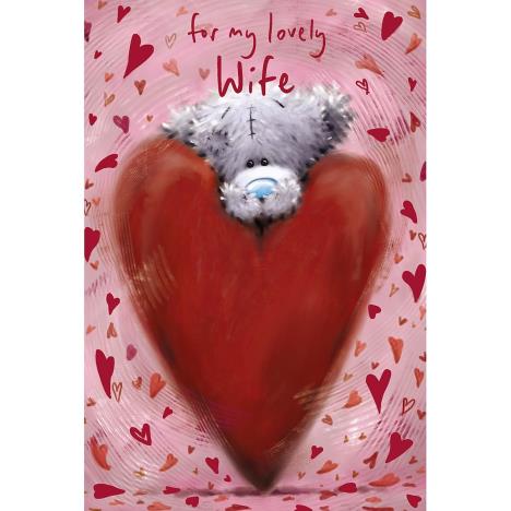 Lovely Wife Softly Drawn Me to You Bear Valentine's Day Card £2.49